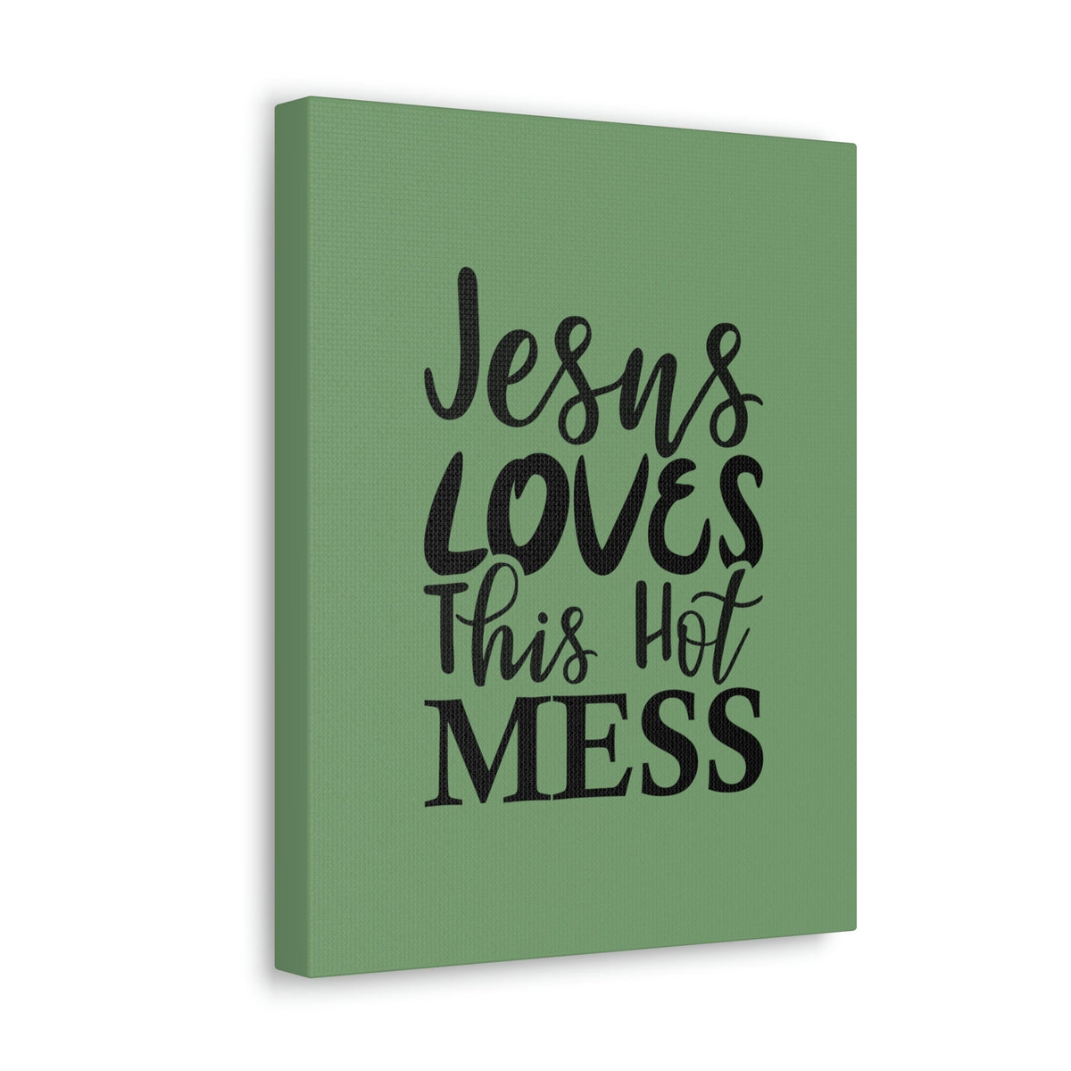 Scripture Walls Jesus Loves This Hot Mess John 14:21 Green Bible Verse Canvas Christian Wall Art Ready to Hang Unframed-Express Your Love Gifts