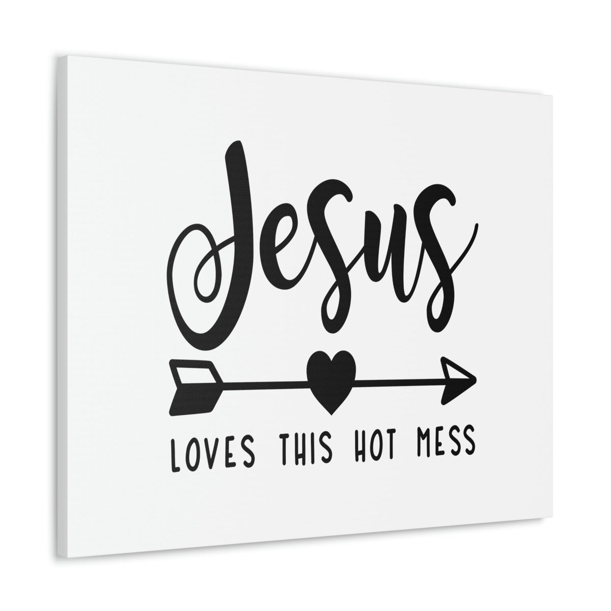 Scripture Walls Jesus Loves This Hot Mess John 15:9 Christian Wall Art Print Ready to Hang Unframed-Express Your Love Gifts