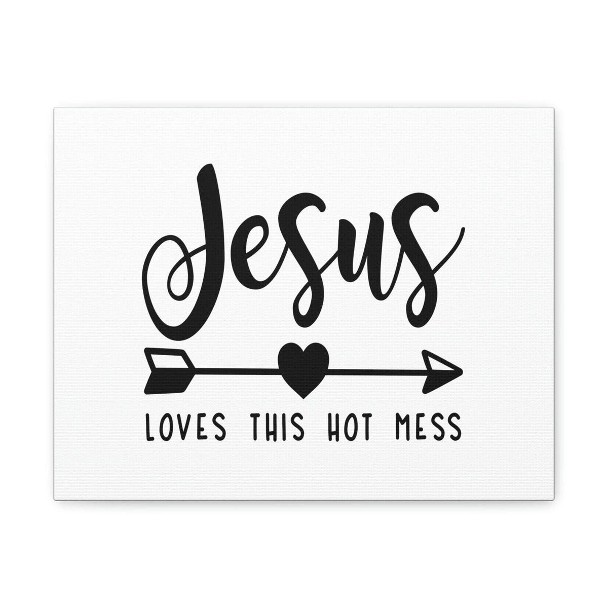 Scripture Walls Jesus Loves This Hot Mess John 15:9 Christian Wall Art Print Ready to Hang Unframed-Express Your Love Gifts