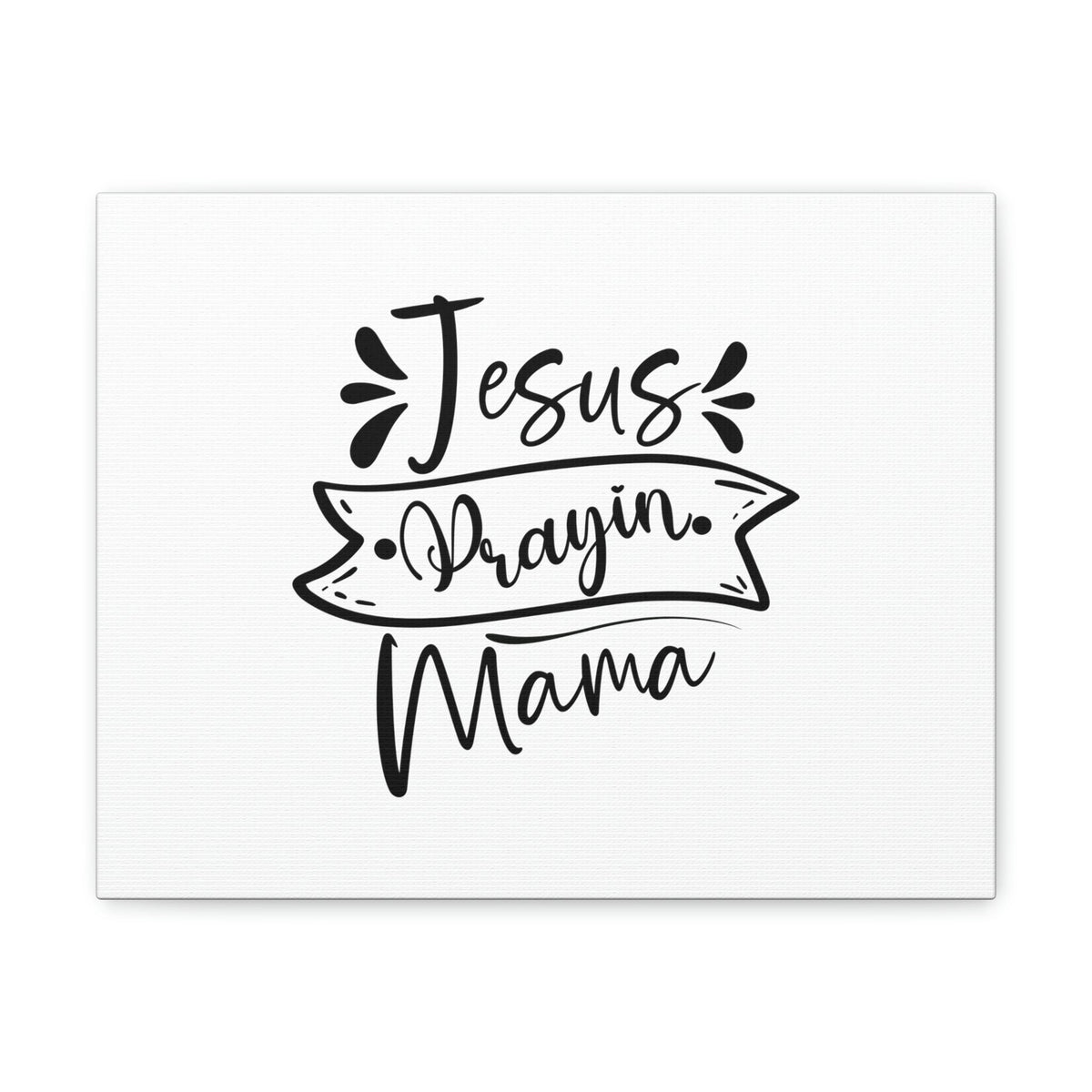 Scripture Walls Jesus Prayin Mama Proverbs 22:6 Banner Christian Wall Art Bible Verse Print Ready to Hang Unframed-Express Your Love Gifts