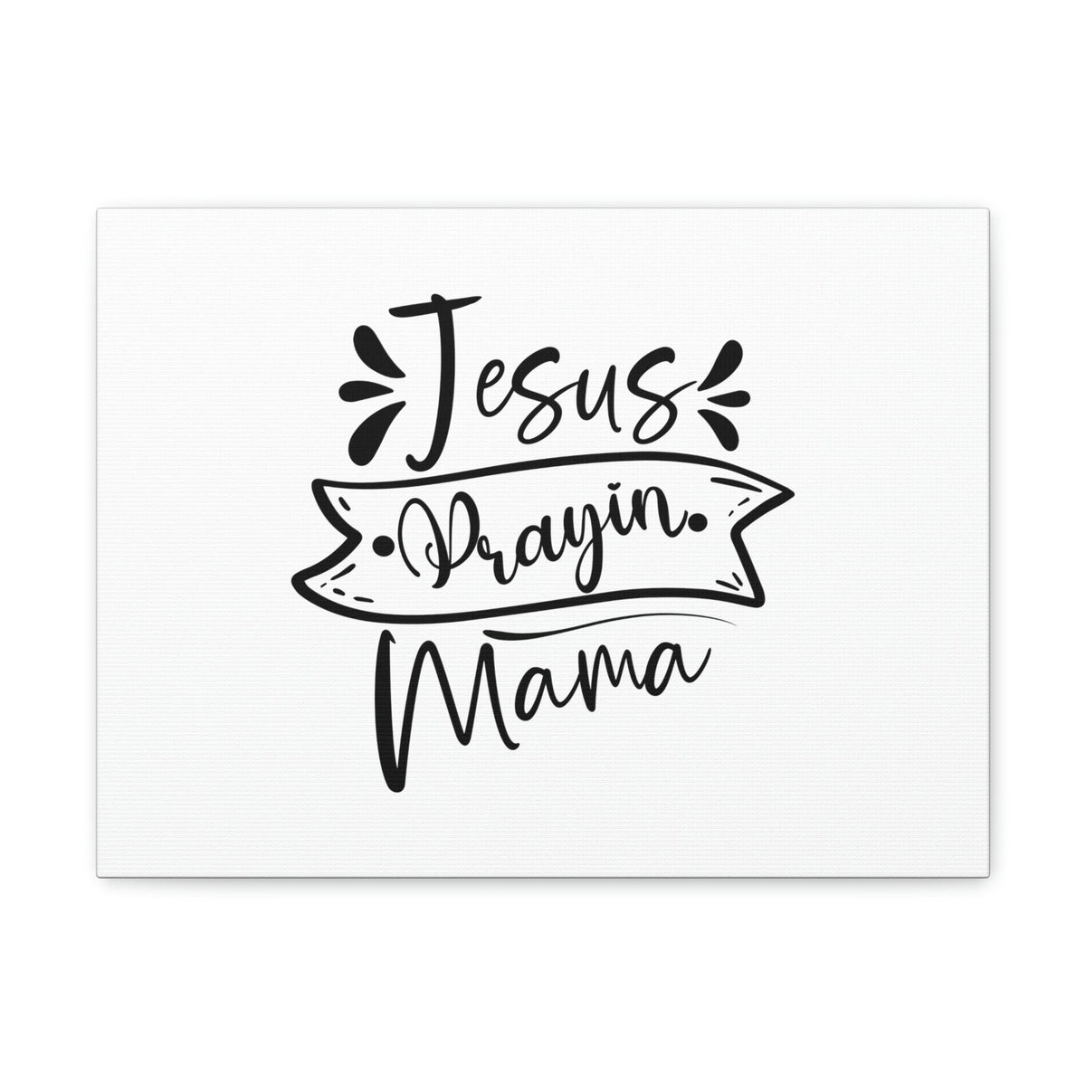 Scripture Walls Jesus Prayin Mama Proverbs 22:6 Banner Christian Wall Art Bible Verse Print Ready to Hang Unframed-Express Your Love Gifts