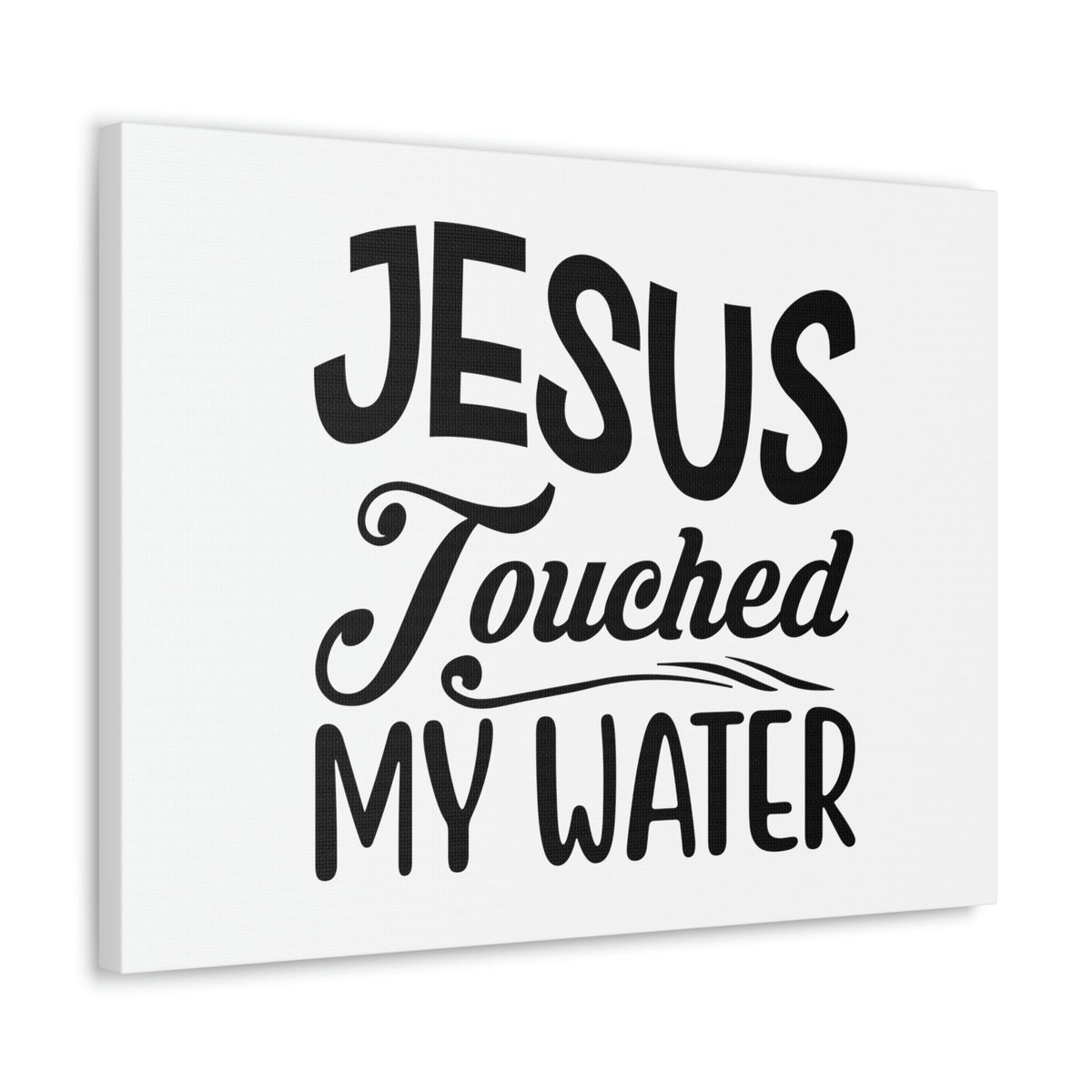 Scripture Walls Jesus Touched My Water Hebrews 13:8 Christian Wall Art Bible Verse Print Ready to Hang Unframed-Express Your Love Gifts