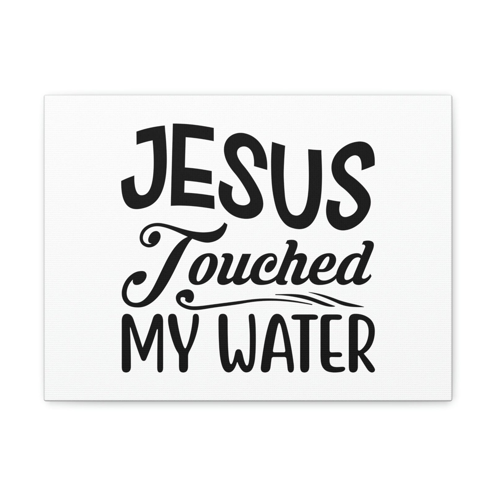 Scripture Walls Jesus Touched My Water Hebrews 13:8 Christian Wall Art Bible Verse Print Ready to Hang Unframed-Express Your Love Gifts