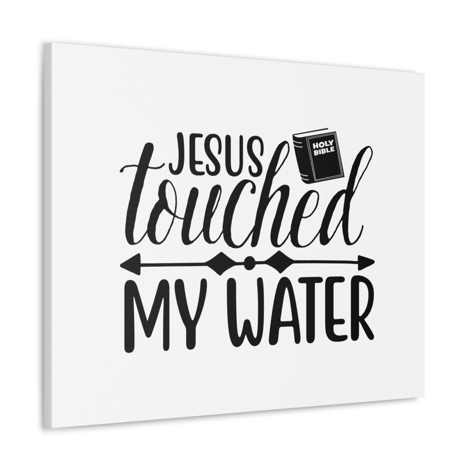 Scripture Walls Jesus Touched My Water Jeremiah 1:9 Christian Wall Art Bible Verse Print Ready to Hang Unframed-Express Your Love Gifts