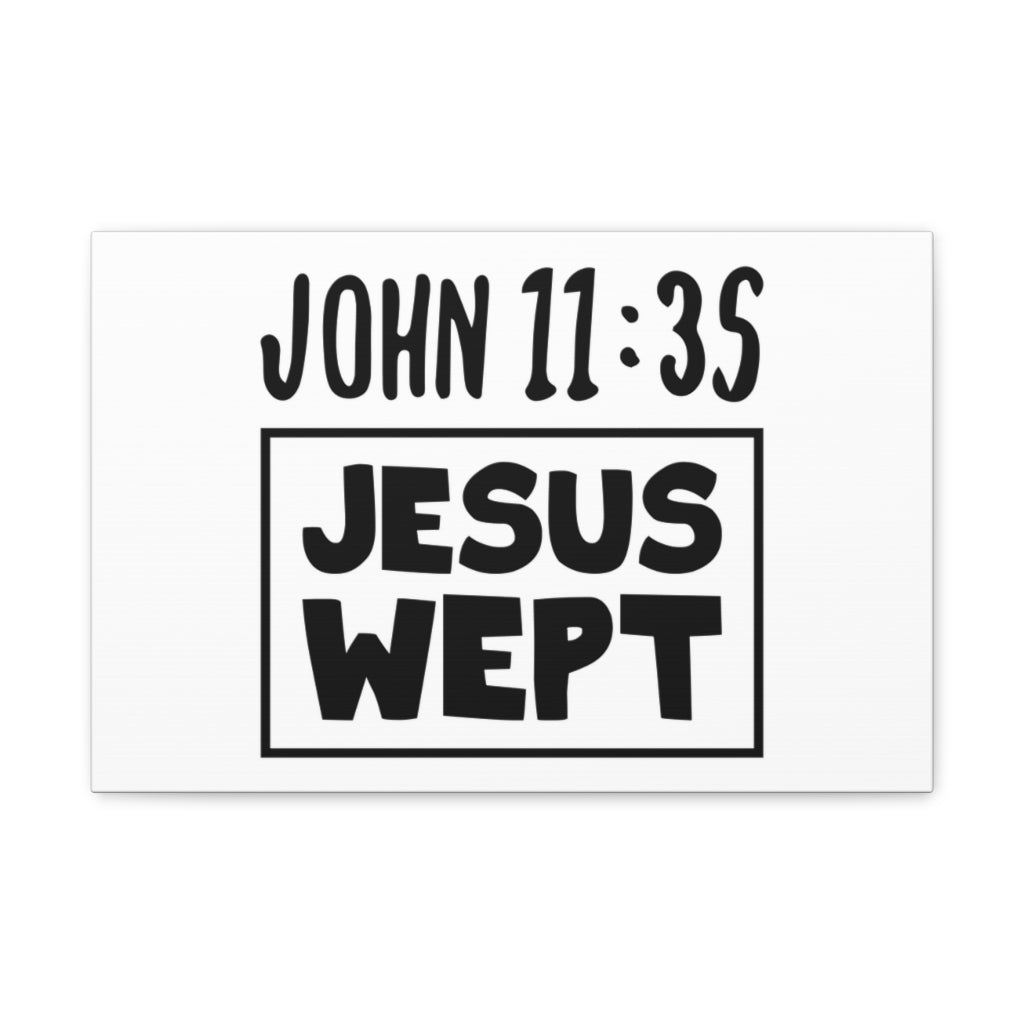 Scripture Walls Jesus Wept John 11:35 Bible Verse Canvas Christian Wall Art Ready To Hang Unframed-Express Your Love Gifts