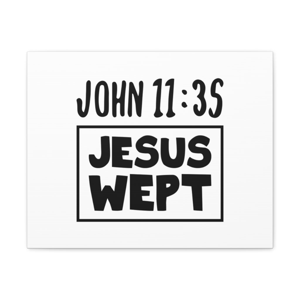 Scripture Walls Jesus Wept John 11:35 Bible Verse Canvas Christian Wall Art Ready To Hang Unframed-Express Your Love Gifts