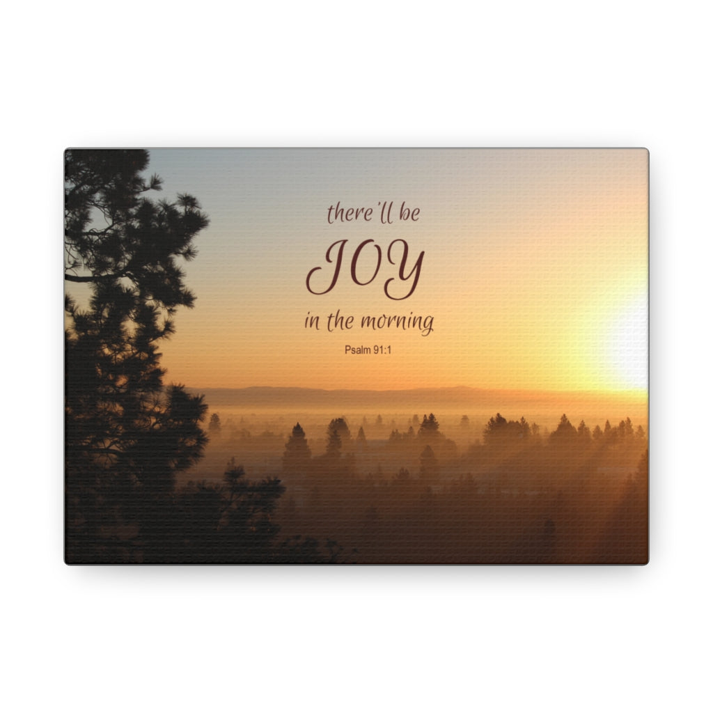 Scripture Walls Joy In The Morning Psalm 91:1 Bible Verse Canvas Christian Wall Art Ready to Hang Unframed-Express Your Love Gifts