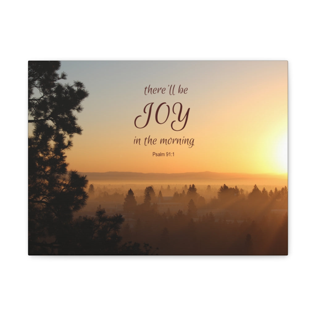Scripture Walls Joy In The Morning Psalm 91:1 Bible Verse Canvas Christian Wall Art Ready to Hang Unframed-Express Your Love Gifts