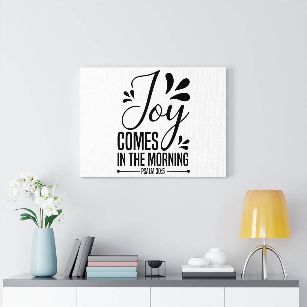 Scripture Walls Joy Psalm 30:5 Bible Verse Canvas Christian Wall Art Ready to Hang Unframed-Express Your Love Gifts