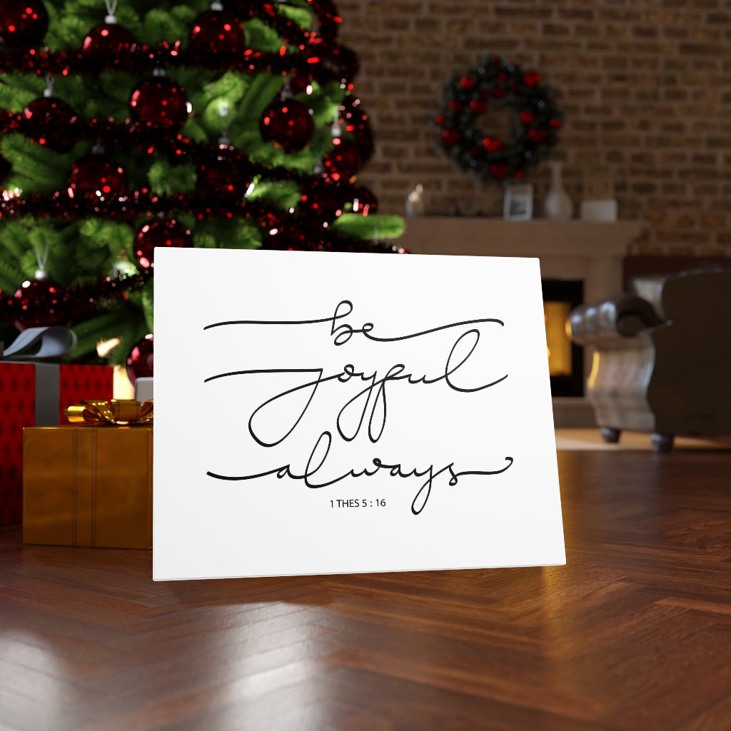 Scripture Walls Joyful Always 1 Thes 5:16 Bible Verse Canvas Christian Wall Art Ready to Hang Unframed-Express Your Love Gifts