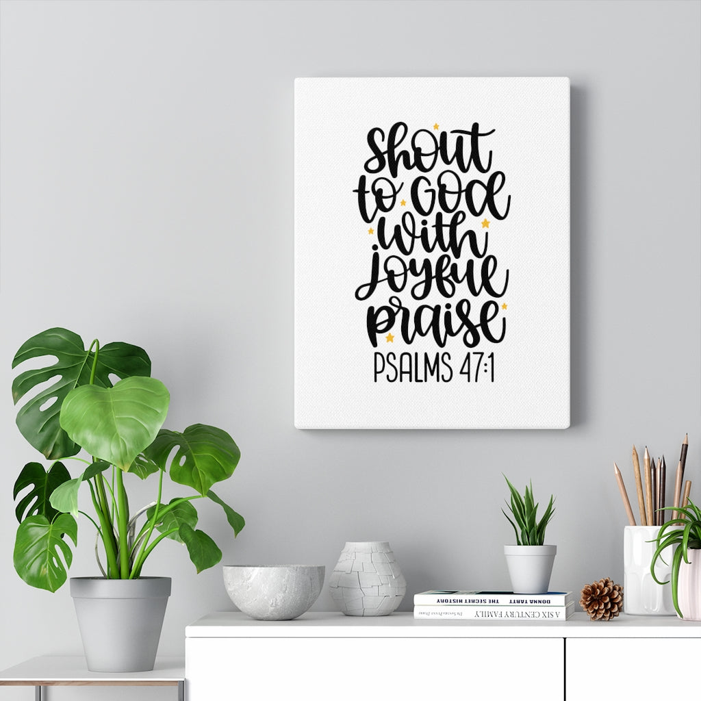Scripture Walls Joyful Praise Psalms 47:1 Bible Verse Canvas Christian Wall Art Ready to Hang Unframed-Express Your Love Gifts