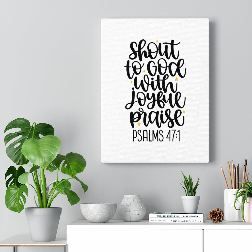 Scripture Walls Joyful Praise Psalms 47:1 Bible Verse Canvas Christian Wall Art Ready to Hang Unframed-Express Your Love Gifts
