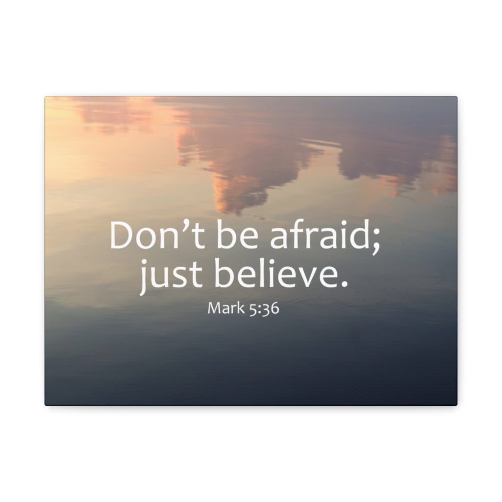 Scripture Walls Just Believe Mark 5:36 Bible Verse Canvas Christian Wall Art Ready to Hang Unframed-Express Your Love Gifts