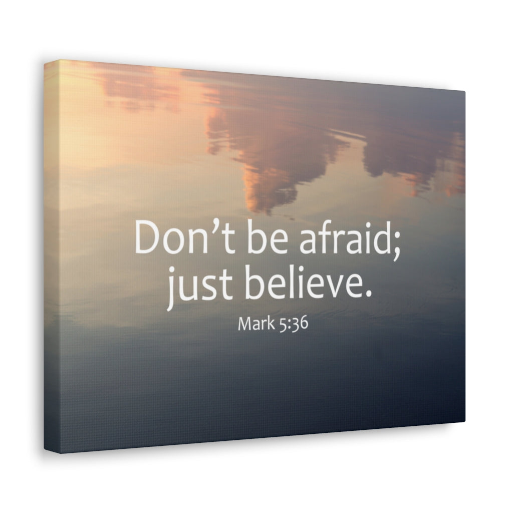 Scripture Walls Just Believe Mark 5:36 Bible Verse Canvas Christian Wall Art Ready to Hang Unframed-Express Your Love Gifts
