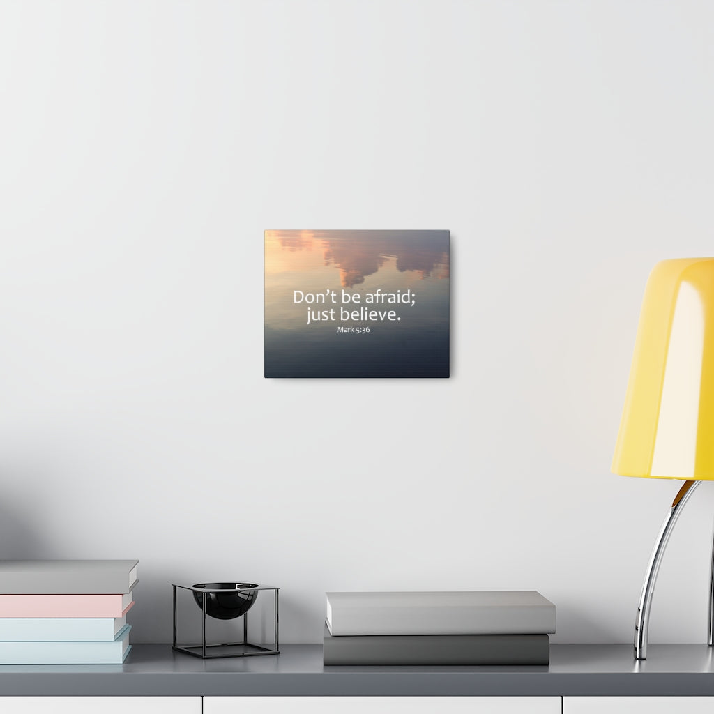 Scripture Walls Just Believe Mark 5:36 Bible Verse Canvas Christian Wall Art Ready to Hang Unframed-Express Your Love Gifts