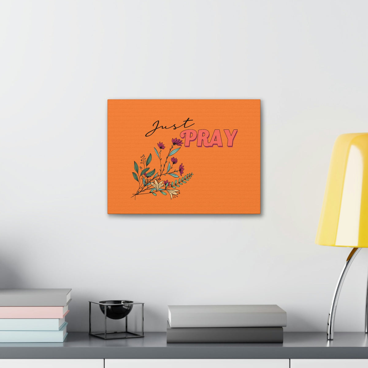 Scripture Walls Just Pray 1 Thessalonians 5:17 Orange Flower Christian Wall Art Bible Verse Print Ready to Hang Unframed-Express Your Love Gifts