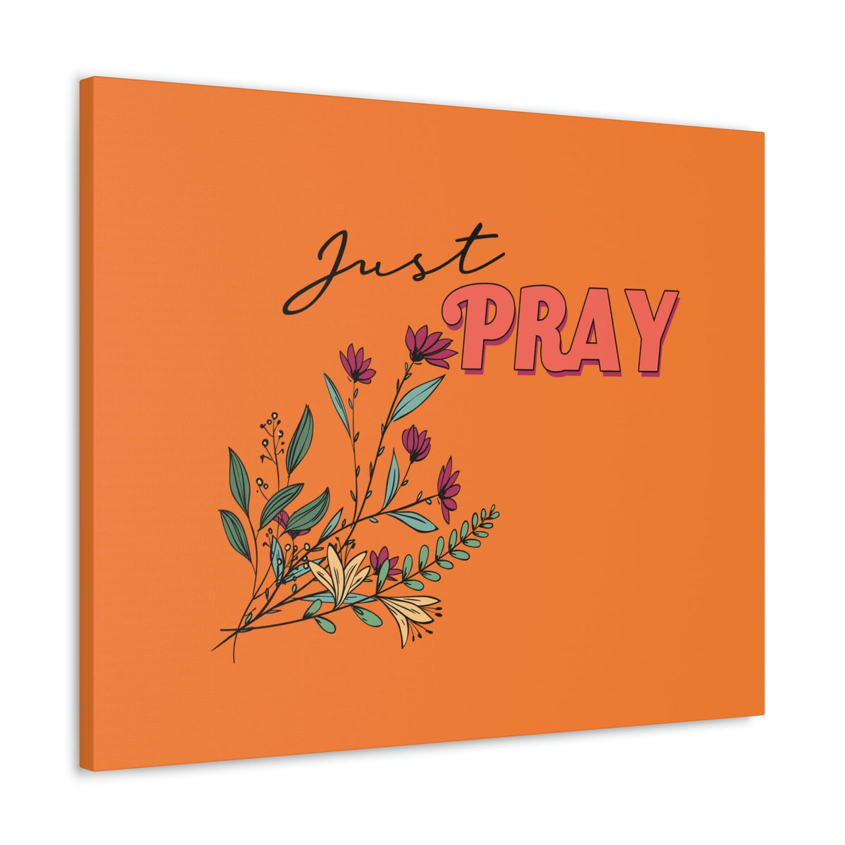 Scripture Walls Just Pray 1 Thessalonians 5:17 Orange Flower Christian Wall Art Bible Verse Print Ready to Hang Unframed-Express Your Love Gifts