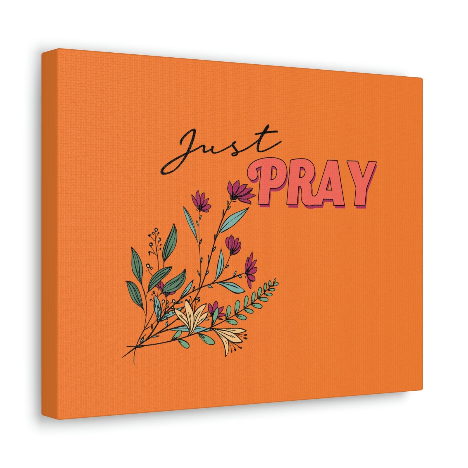 Scripture Walls Just Pray 1 Thessalonians 5:17 Orange Flower Christian Wall Art Bible Verse Print Ready to Hang Unframed-Express Your Love Gifts