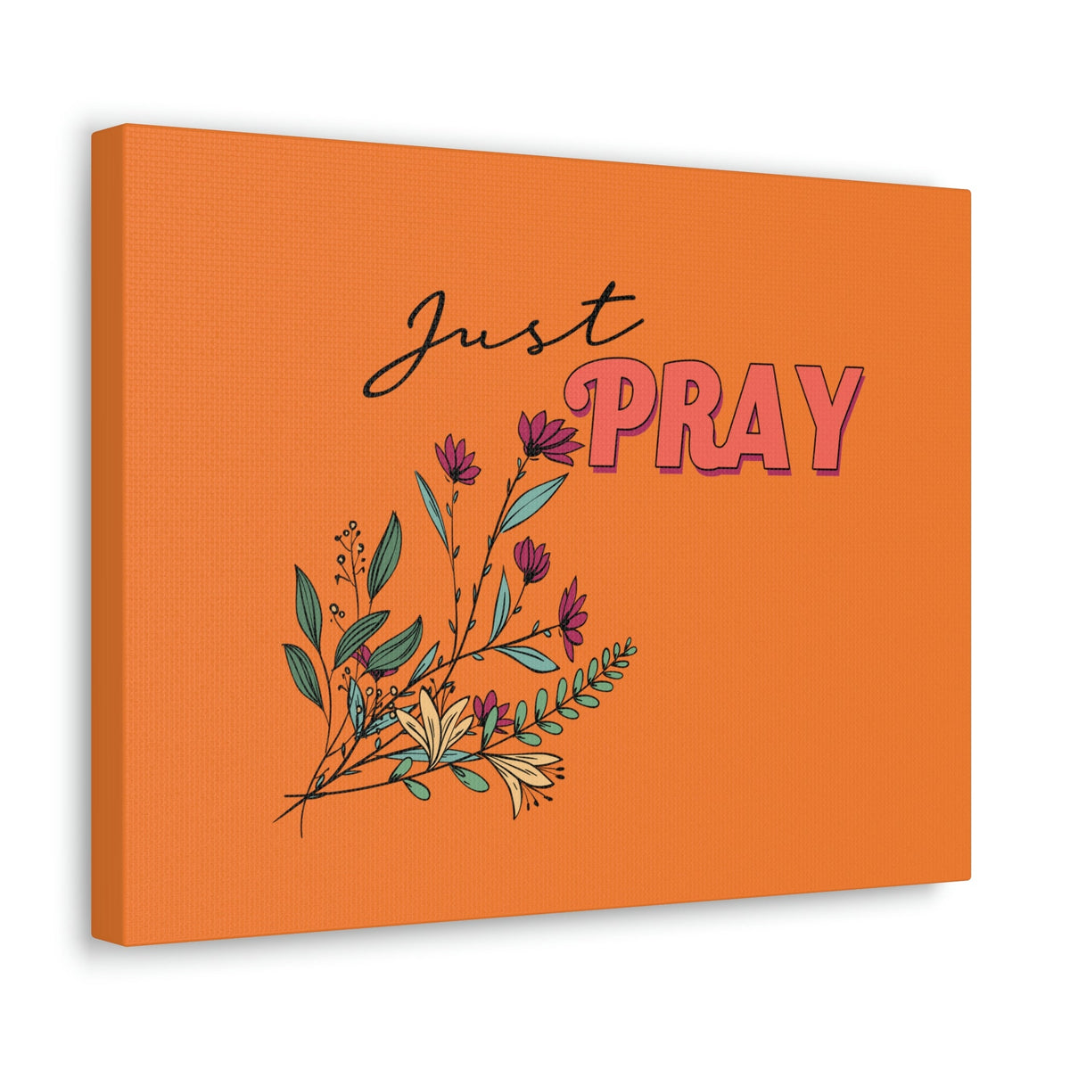 Scripture Walls Just Pray 1 Thessalonians 5:17 Orange Flower Christian Wall Art Bible Verse Print Ready to Hang Unframed-Express Your Love Gifts