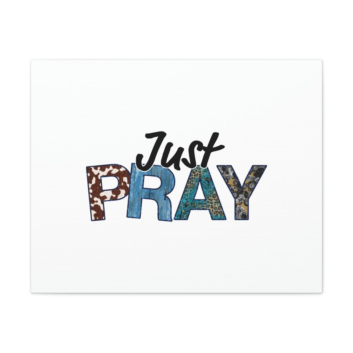 Scripture Walls Just Pray Ephesians 6:18 White Christian Wall Art Bible Verse Print Ready to Hang Unframed-Express Your Love Gifts
