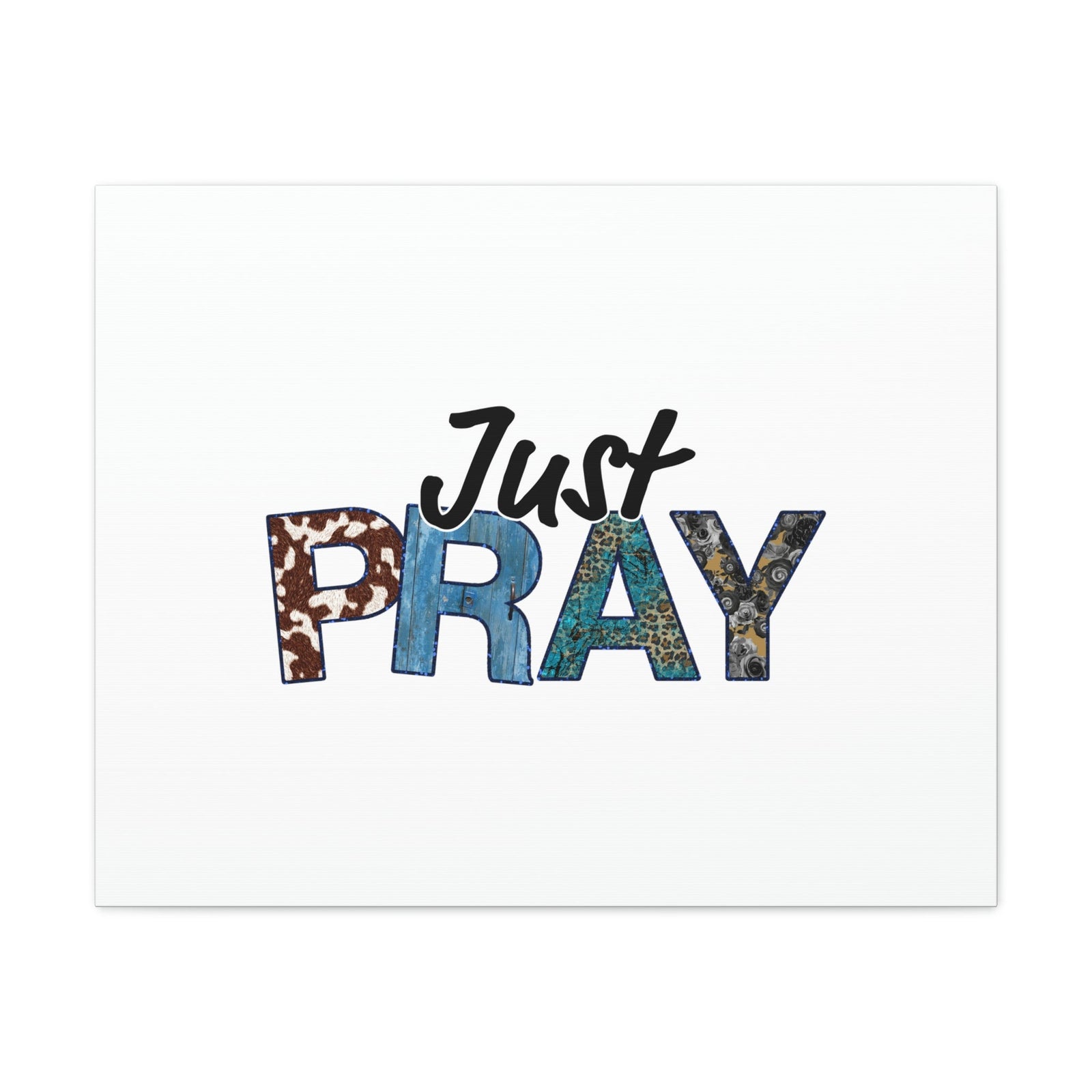 Scripture Walls Just Pray Ephesians 6:18 White Christian Wall Art Bible Verse Print Ready to Hang Unframed-Express Your Love Gifts