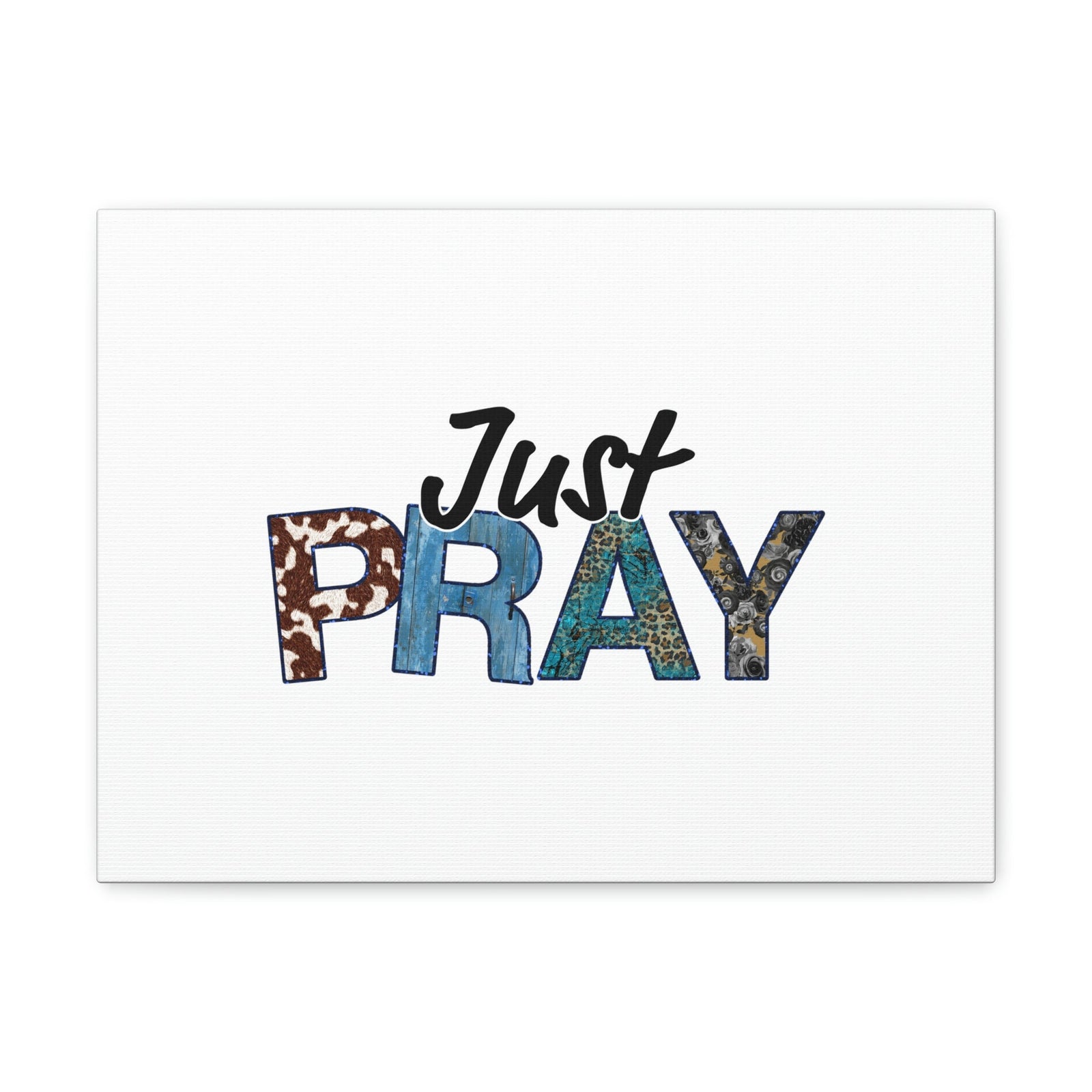 Scripture Walls Just Pray Ephesians 6:18 White Christian Wall Art Bible Verse Print Ready to Hang Unframed-Express Your Love Gifts