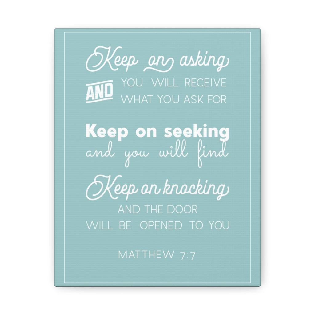 Scripture Walls Keep Any Asking And Matthew 7:7 Christian Wall Art Bible Verse Print Ready To Hang Unframed-Express Your Love Gifts