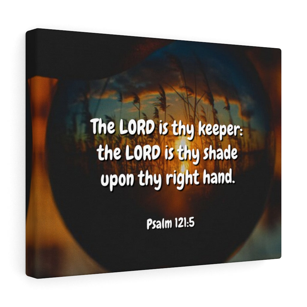 Scripture Walls Keeper Psalm 121:5 Bible Verse Canvas Christian Wall Art Ready to Hang Unframed-Express Your Love Gifts