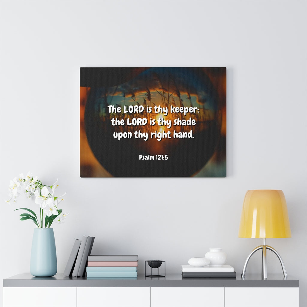 Scripture Walls Keeper Psalm 121:5 Bible Verse Canvas Christian Wall Art Ready to Hang Unframed-Express Your Love Gifts