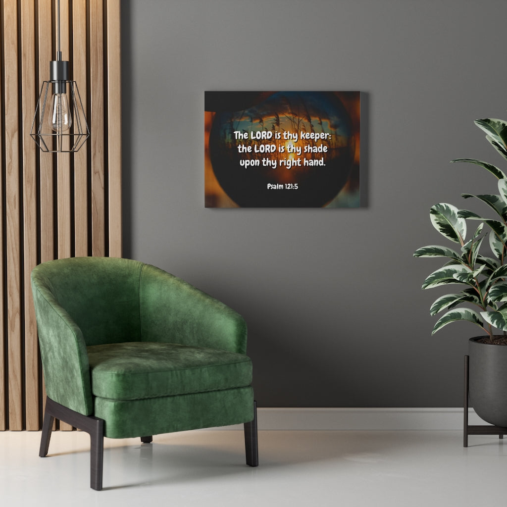 Scripture Walls Keeper Psalm 121:5 Bible Verse Canvas Christian Wall Art Ready to Hang Unframed-Express Your Love Gifts