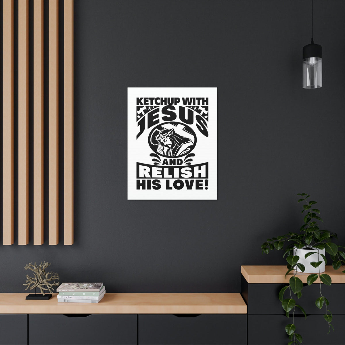 Scripture Walls Ketchup With Jesus And Relish His Love Romans 5:8 Christian Wall Art Bible Verse Print Ready to Hang Unframed-Express Your Love Gifts
