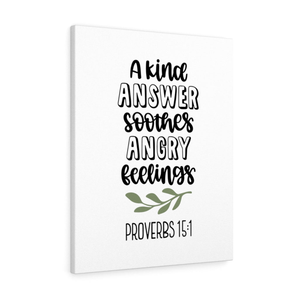 Scripture Walls Kind Answer Proverbs 15:1 Bible Verse Canvas Christian Wall Art Ready to Hang Unframed-Express Your Love Gifts