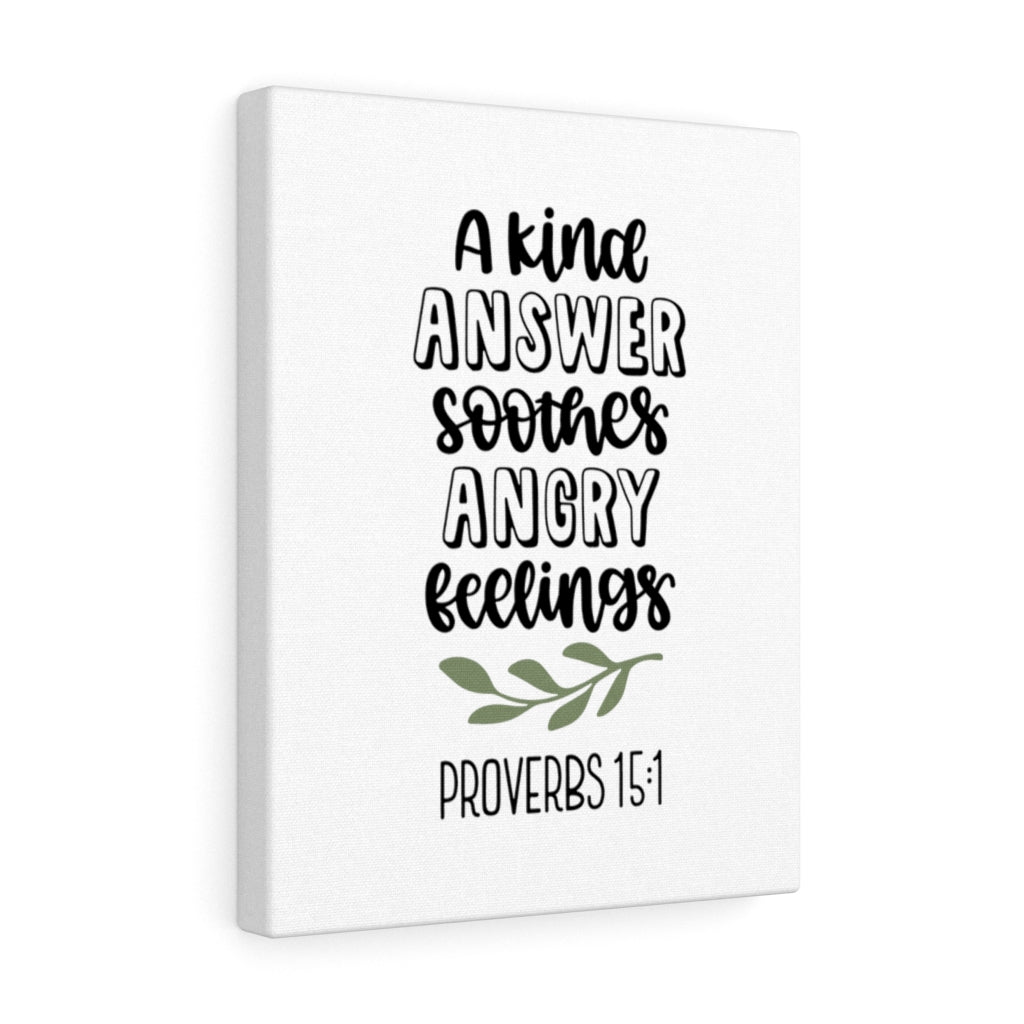 Scripture Walls Kind Answer Proverbs 15:1 Bible Verse Canvas Christian Wall Art Ready to Hang Unframed-Express Your Love Gifts