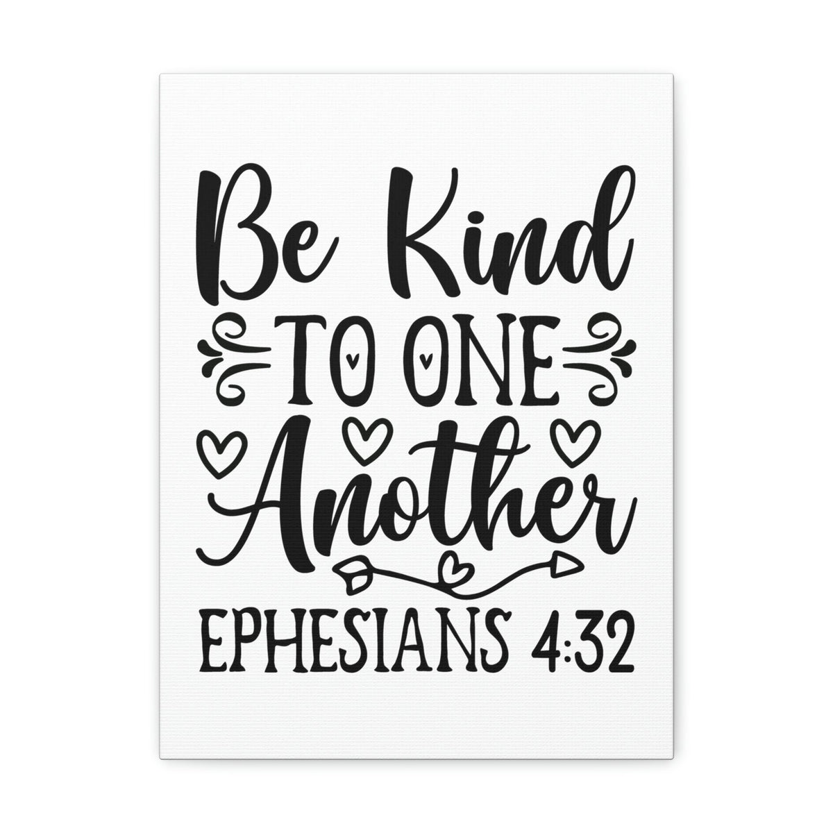 Scripture Walls Kind To One Another Ephesians 4:32 Bible Verse Canvas Christian Wall Art Ready to Hang Unframed-Express Your Love Gifts