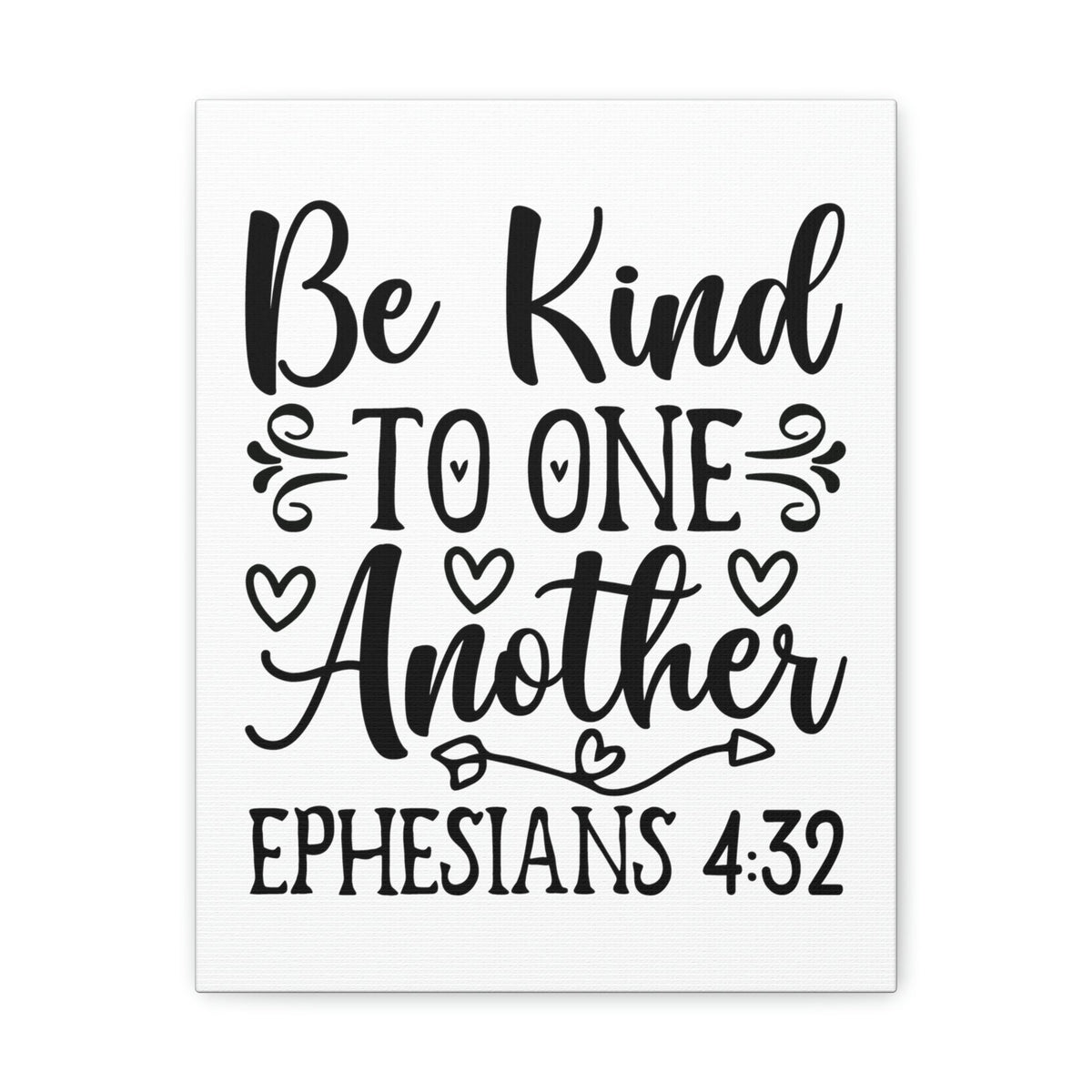 Scripture Walls Kind To One Another Ephesians 4:32 Bible Verse Canvas Christian Wall Art Ready to Hang Unframed-Express Your Love Gifts
