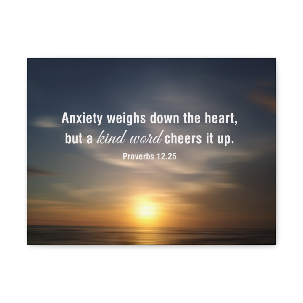 Scripture Walls Kind Word Proverbs 12:25 Bible Verse Canvas Christian Wall Art Ready to Hang Unframed-Express Your Love Gifts