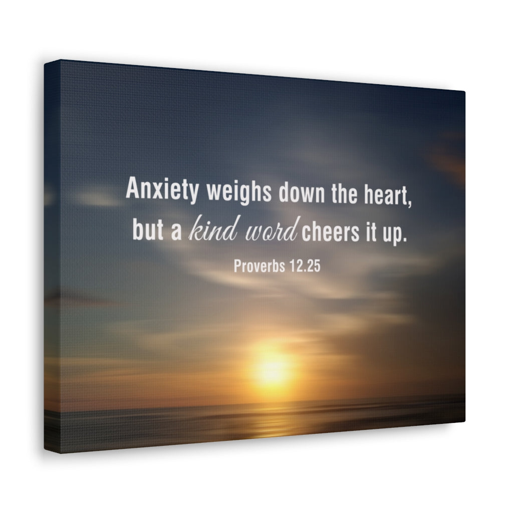 Scripture Walls Kind Word Proverbs 12:25 Bible Verse Canvas Christian Wall Art Ready to Hang Unframed-Express Your Love Gifts