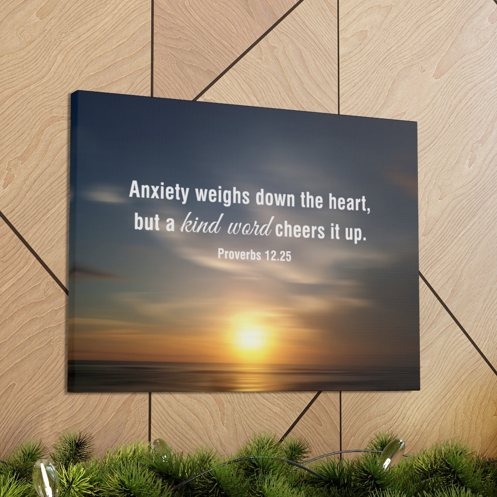 Scripture Walls Kind Word Proverbs 12:25 Bible Verse Canvas Christian Wall Art Ready to Hang Unframed-Express Your Love Gifts