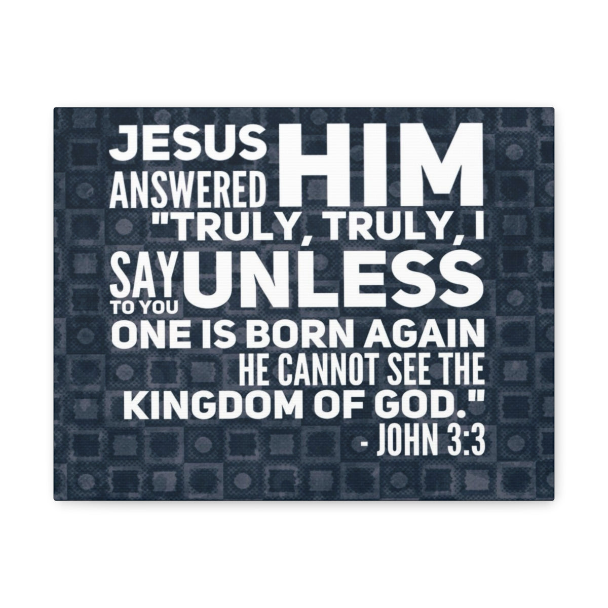 Scripture Walls Kingdom Of God John 3:3 Bible Verse Canvas Christian Wall Art Bible Verse Print Ready To Hang Unframed-Express Your Love Gifts
