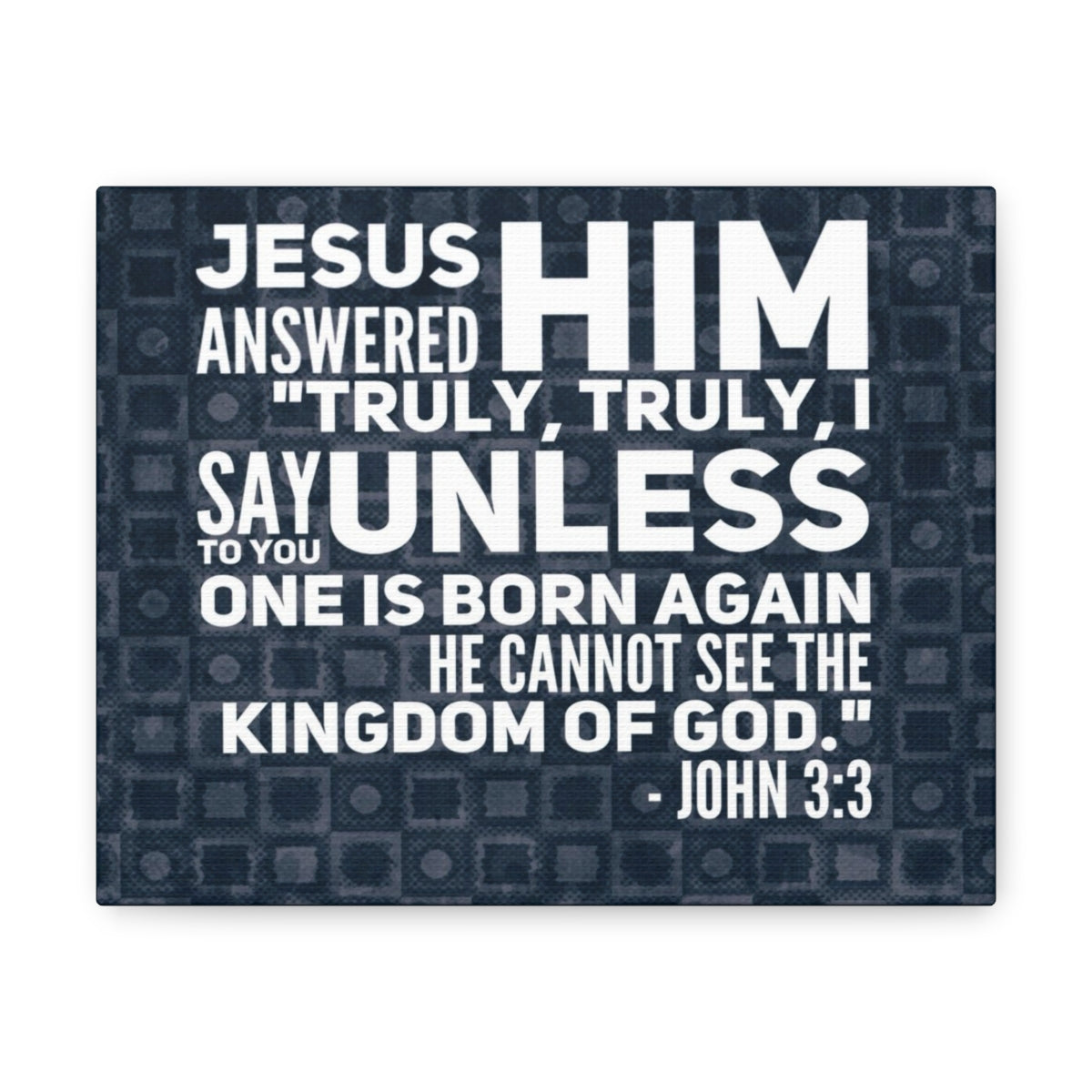 Scripture Walls Kingdom Of God John 3:3 Bible Verse Canvas Christian Wall Art Bible Verse Print Ready To Hang Unframed-Express Your Love Gifts