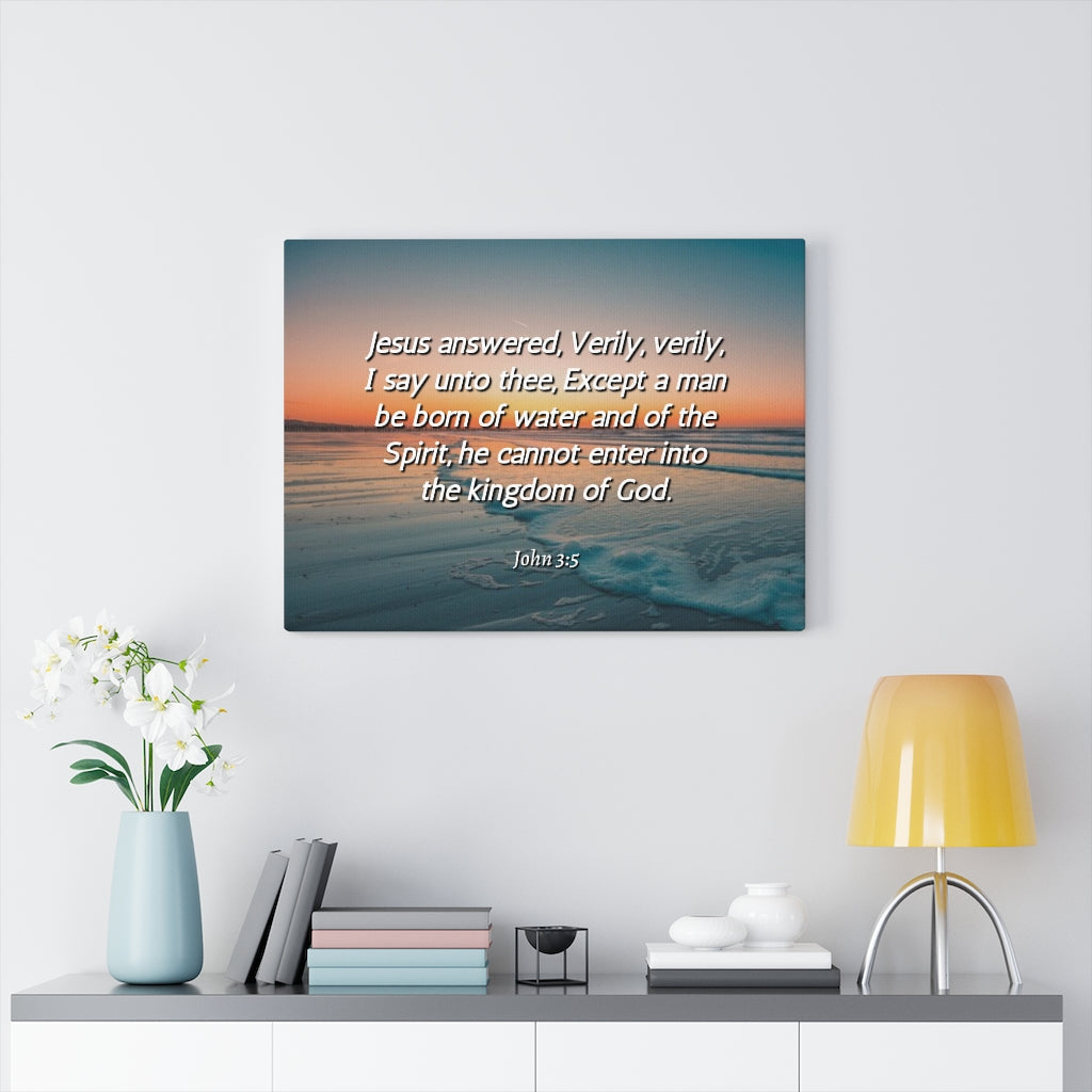 Scripture Walls Kingdom Of God John 3:5 Bible Verse Canvas Christian Wall Art Ready to Hang Unframed-Express Your Love Gifts