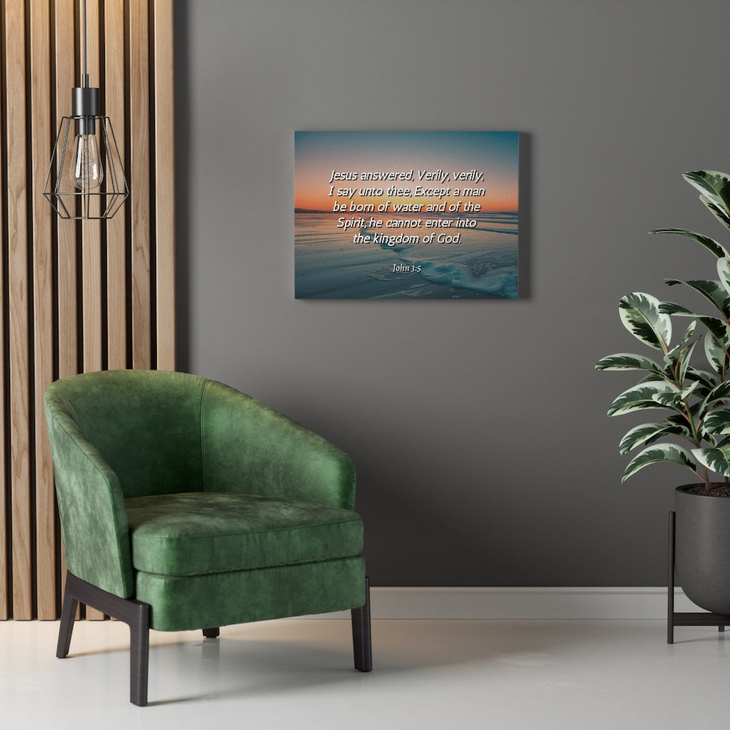 Scripture Walls Kingdom Of God John 3:5 Bible Verse Canvas Christian Wall Art Ready to Hang Unframed-Express Your Love Gifts