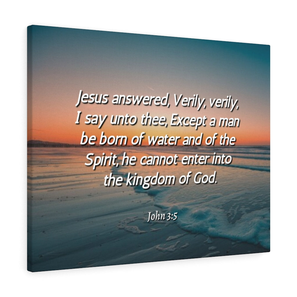 Scripture Walls Kingdom Of God John 3:5 Bible Verse Canvas Christian Wall Art Ready to Hang Unframed-Express Your Love Gifts