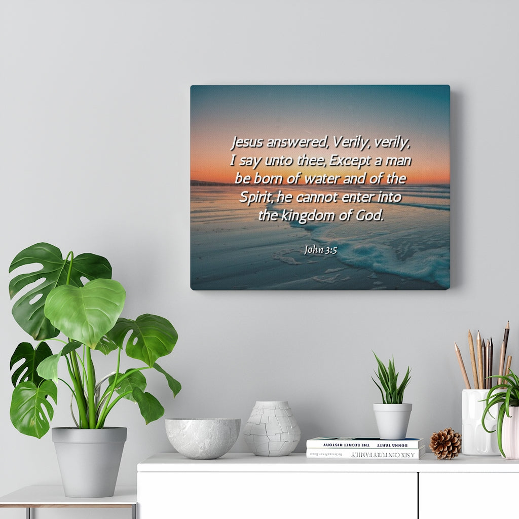 Scripture Walls Kingdom Of God John 3:5 Bible Verse Canvas Christian Wall Art Ready to Hang Unframed-Express Your Love Gifts