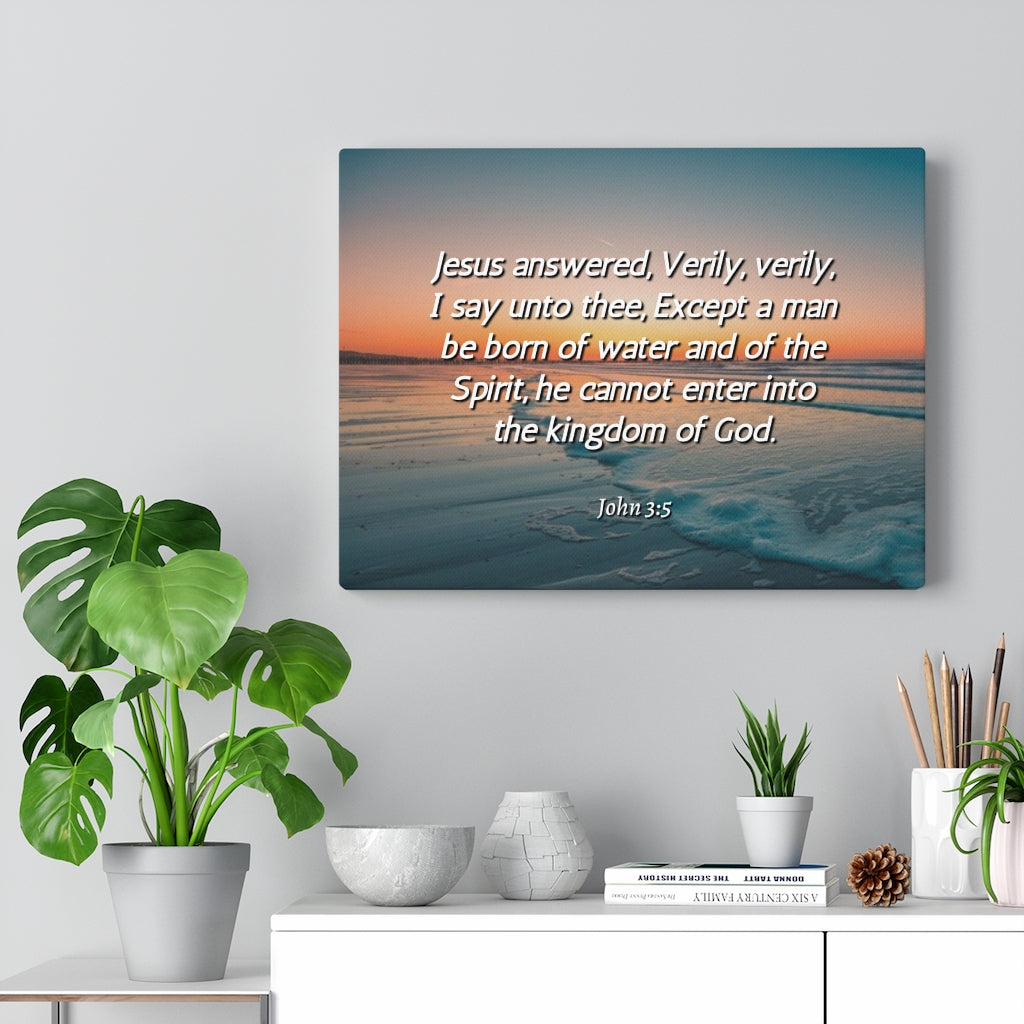 Scripture Walls Kingdom Of God John 3:5 Bible Verse Canvas Christian Wall Art Ready to Hang Unframed-Express Your Love Gifts