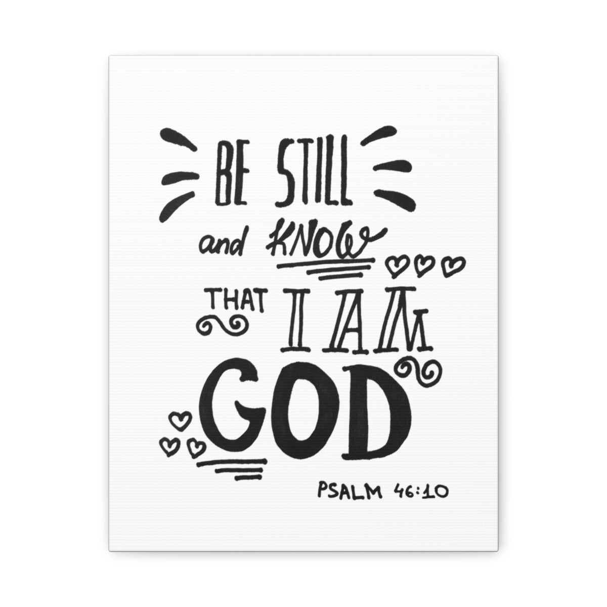 Scripture Walls Know That I Am God Psalm 46:10 White Bible Verse Canvas Christian Wall Art Ready to Hang Unframed-Express Your Love Gifts