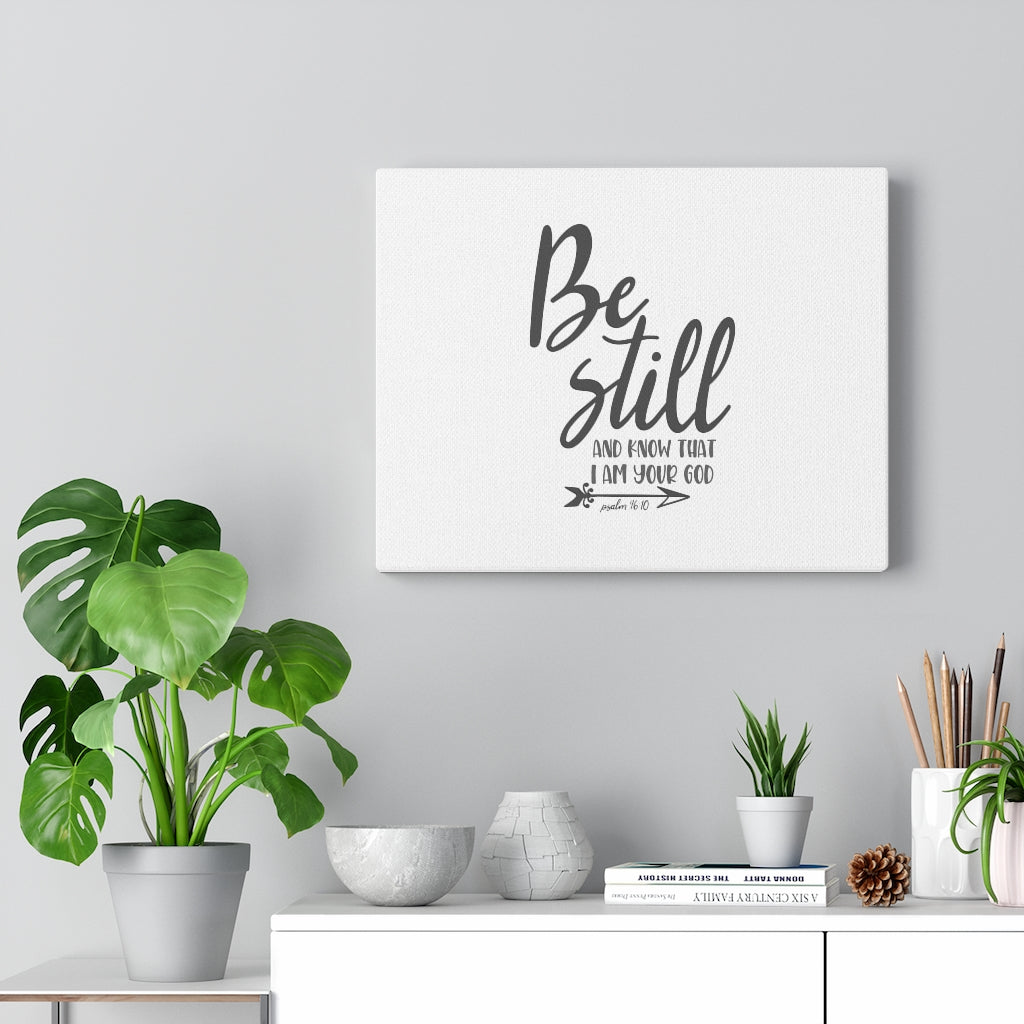 Scripture Walls Know That I Am Your God Psalm 46:10 Bible Verse Canvas Christian Wall Art Ready to Hang Unframed-Express Your Love Gifts