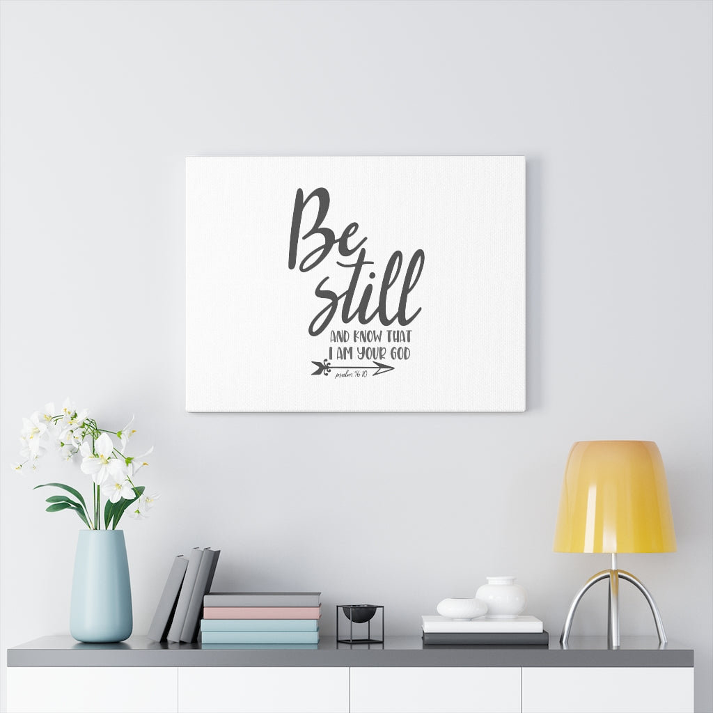 Scripture Walls Know That I Am Your God Psalm 46:10 Bible Verse Canvas Christian Wall Art Ready to Hang Unframed-Express Your Love Gifts