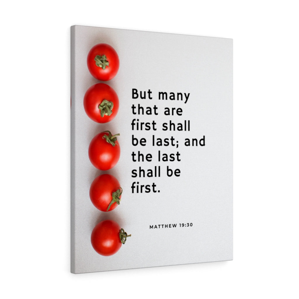 Scripture Walls Last Shall Be First Matthew 19:30 Bible Verse Canvas Christian Wall Art Ready to Hang Unframed-Express Your Love Gifts