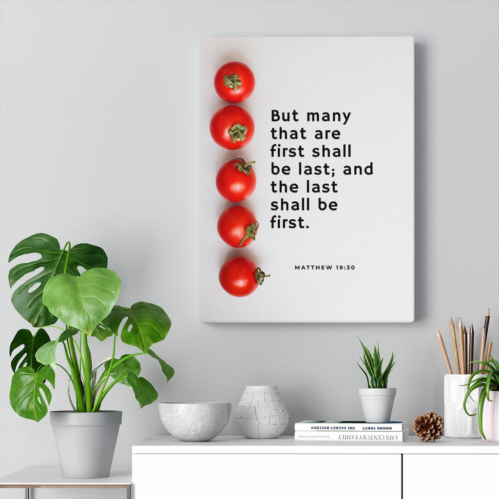 Scripture Walls Last Shall Be First Matthew 19:30 Bible Verse Canvas Christian Wall Art Ready to Hang Unframed-Express Your Love Gifts